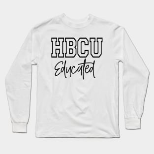 HBCU Educated Design Long Sleeve T-Shirt